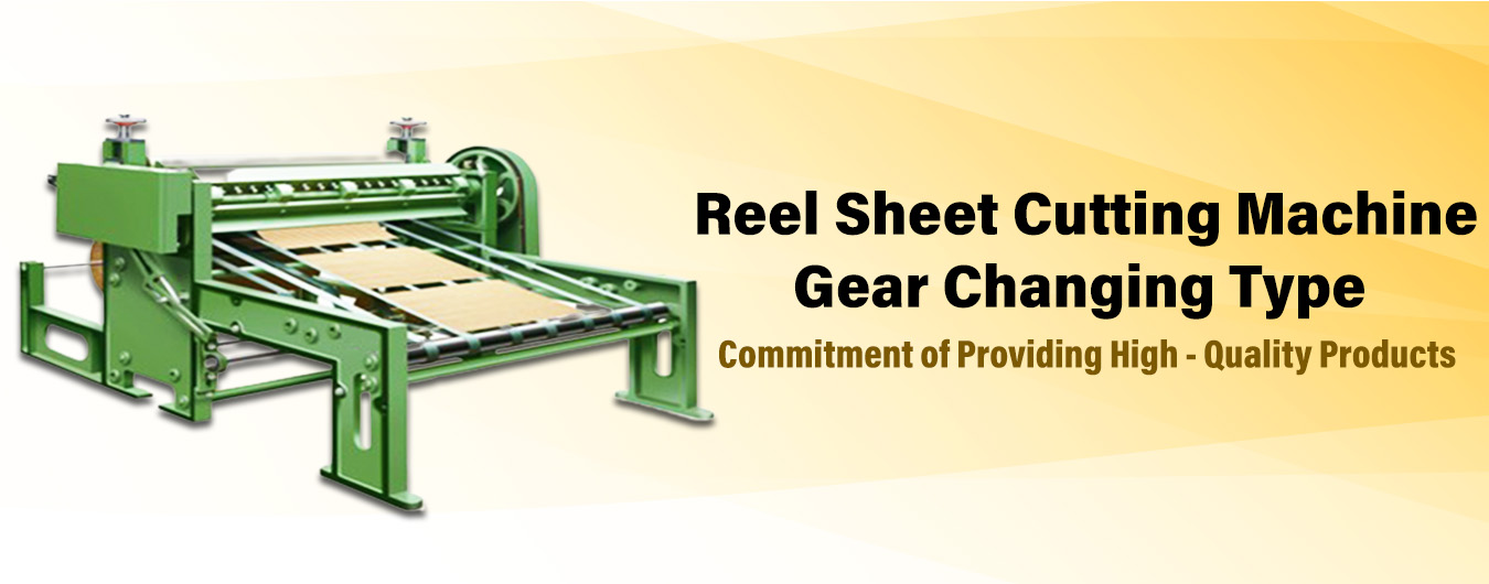 Reel Sheet Cutting Machine Gear Changing Machine